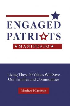 Engaged Patriots Manifesto