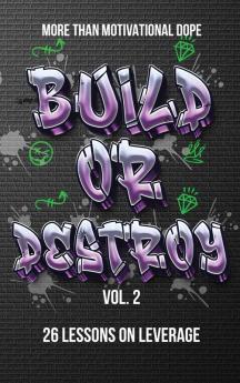 Build or Destroy Vol. 2