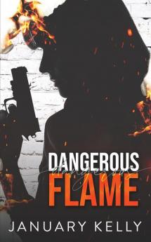 Dangerous Flame