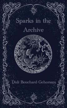 Sparks in the Archive