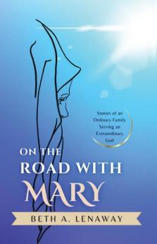 On the Road with Mary