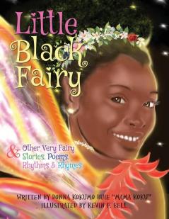 Little Black Fairy & Other Very Fairy Stories Poems Rhythms & Rhymes