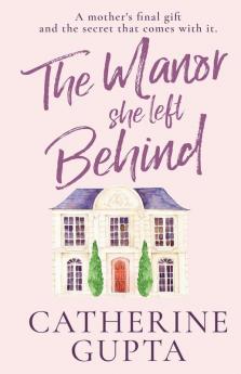 The Manor She Left Behind