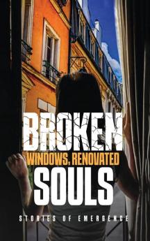 Broken Windows Renovated Souls