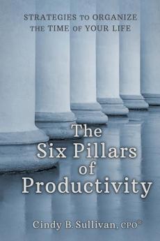 The Six Pillars of Productivity