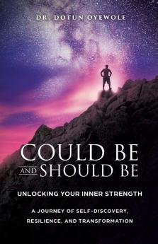 Could Be and Should Be Unlocking Your Inner Strength