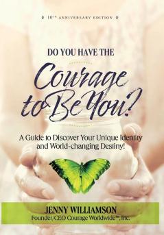 Do You Have the Courage to Be You?