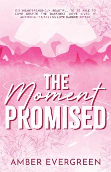 The Moment Promised