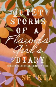 Quiet Storms of a Flawda Girl's Diary