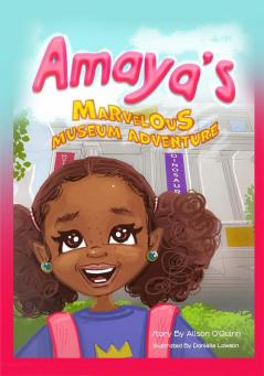 Amaya's Marvelous Museum Adventure
