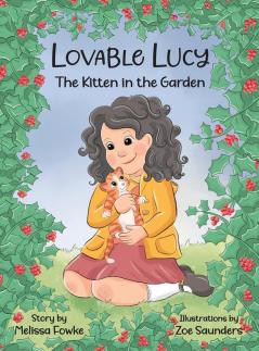 Lovable Lucy The Kitten in the Garden