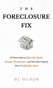 The Foreclosure Fix