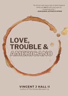 Love Trouble & Americano