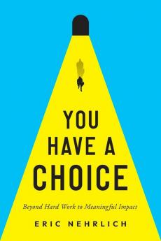 You Have a Choice