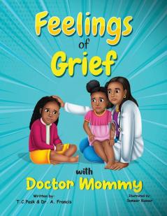 Feelings of Grief With Doctor Mommy