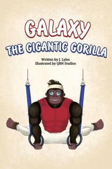 Galaxy The Gigantic Gorilla