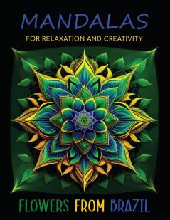 Mandalas for Relaxation and Creativity