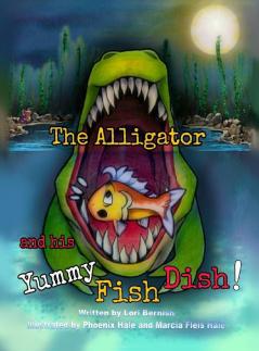 The Alligator and his Yummy Fish Dish