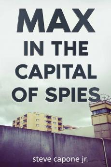 Max in the Capital of Spies