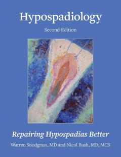 Hypospadiology Second Edition