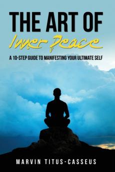 The Art of Inner Peace