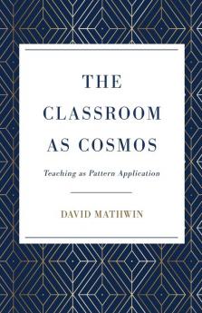 The Classroom as Cosmos