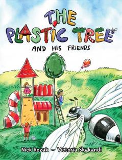 The Plastic Tree and His Friends