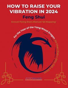 How to Raise your Vibration in 2024 Feng Shui