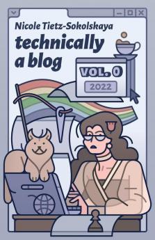 Technically a Blog Volume 0