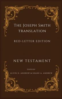 Joseph Smith Translation Red-Letter Edition New Testament