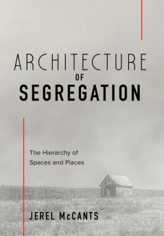 Architecture of Segregation