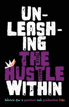 Unleashing the Hustle Within