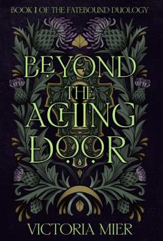 Beyond the Aching Door