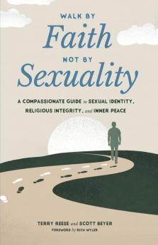 Walk by Faith Not by Sexuality