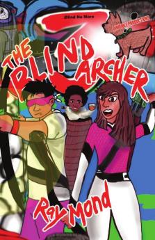 The Blind Archer 3: Blind No More