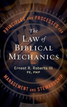 The Law of Biblical Mechanics