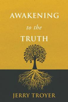 Awakening to the Truth