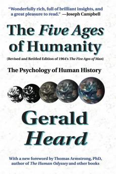 The Five Ages of Humanity - The Psychology of Human History