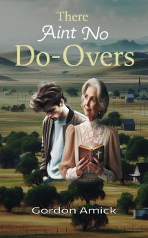 There Ain't No Do-Overs