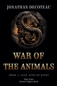 War Of The Animals (Book 4)