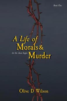 A Life of Morals and Murder