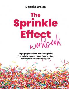 The Sprinkle Effect Workbook