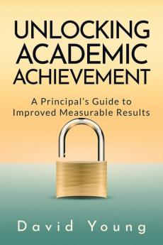 Unlocking Academic Achievement