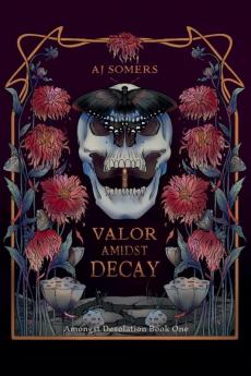 Valor Amidst Decay