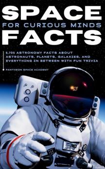 SPACE FACTS FOR CURIOUS MINDS