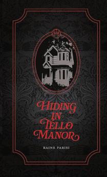 Hiding in Tello Manor