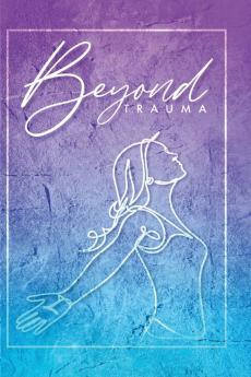 Beyond Trauma