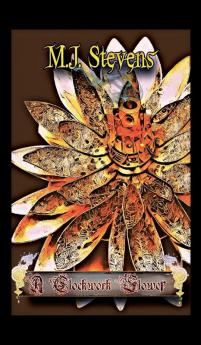 A Clockwork Flower