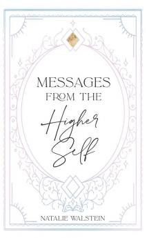 Messages from the Higher Self