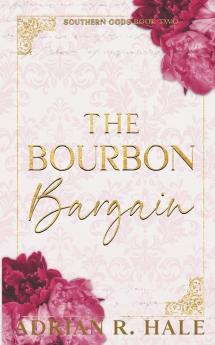 The Bourbon Bargain